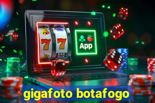 gigafoto botafogo